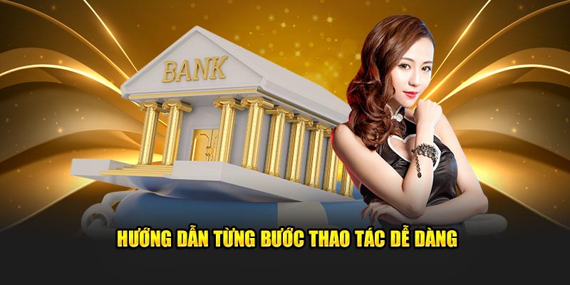 Hướng dẫn từng bước thao tác cực kỳ dễ dàng